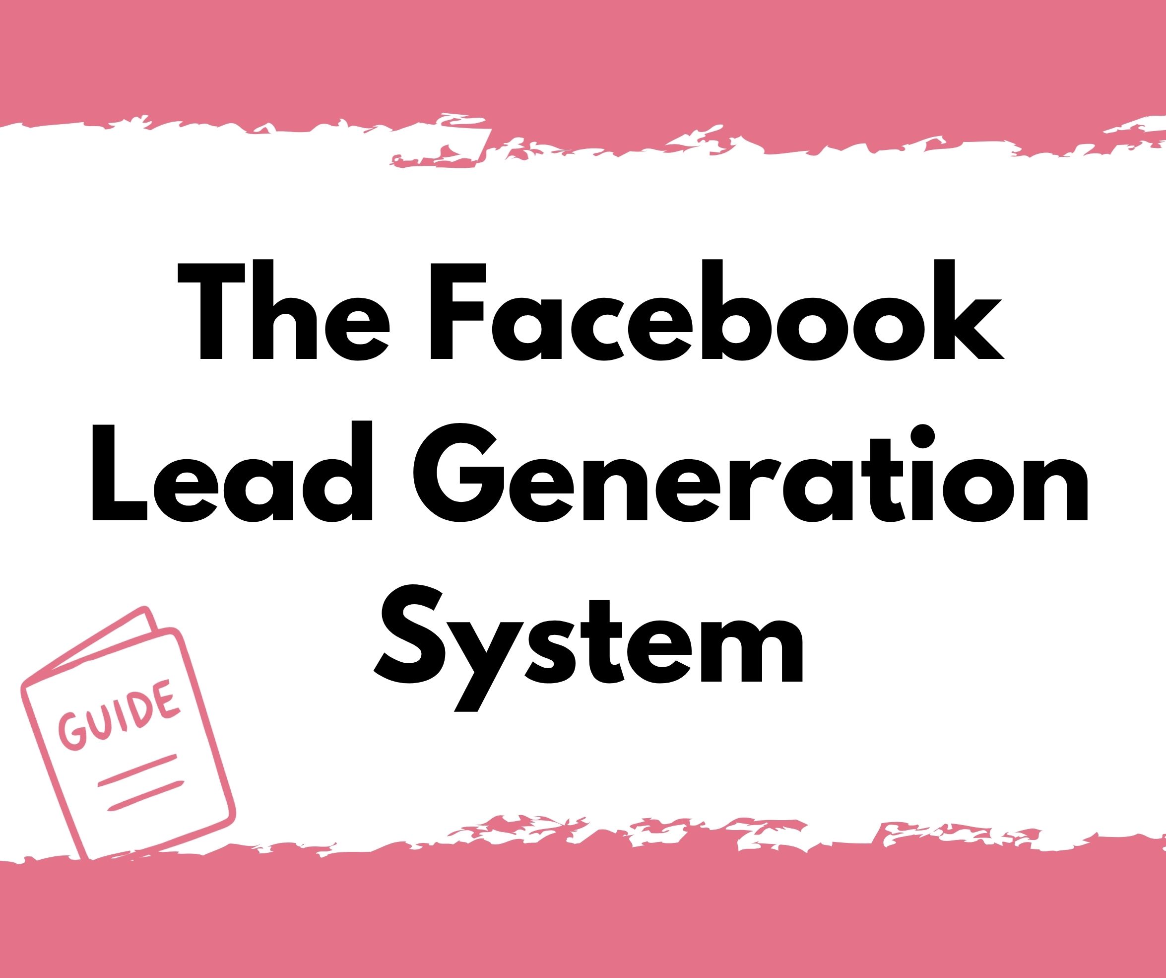 WBC Guide The Facebook Lead Generation System